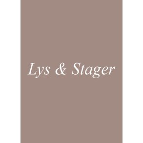 Lys & stager